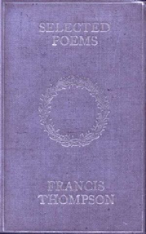 [Gutenberg 41215] • Selected Poems of Francis Thompson